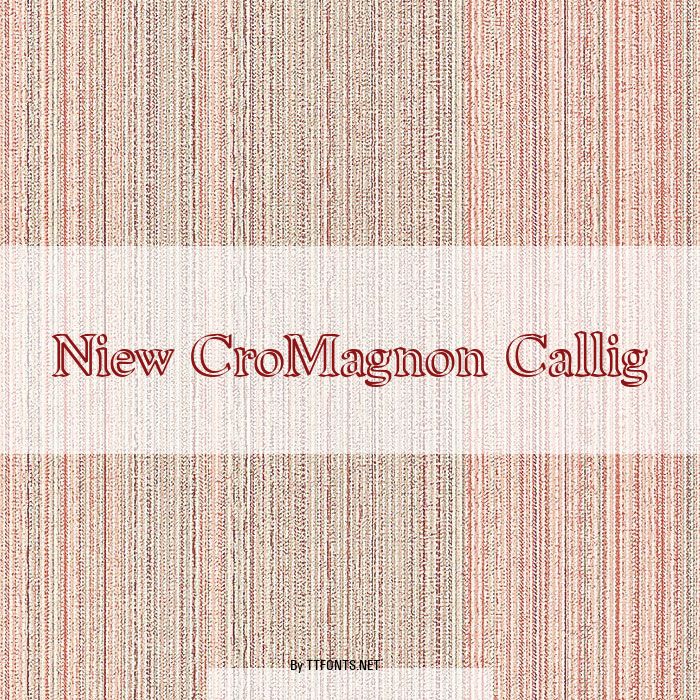 Niew CroMagnon Callig example